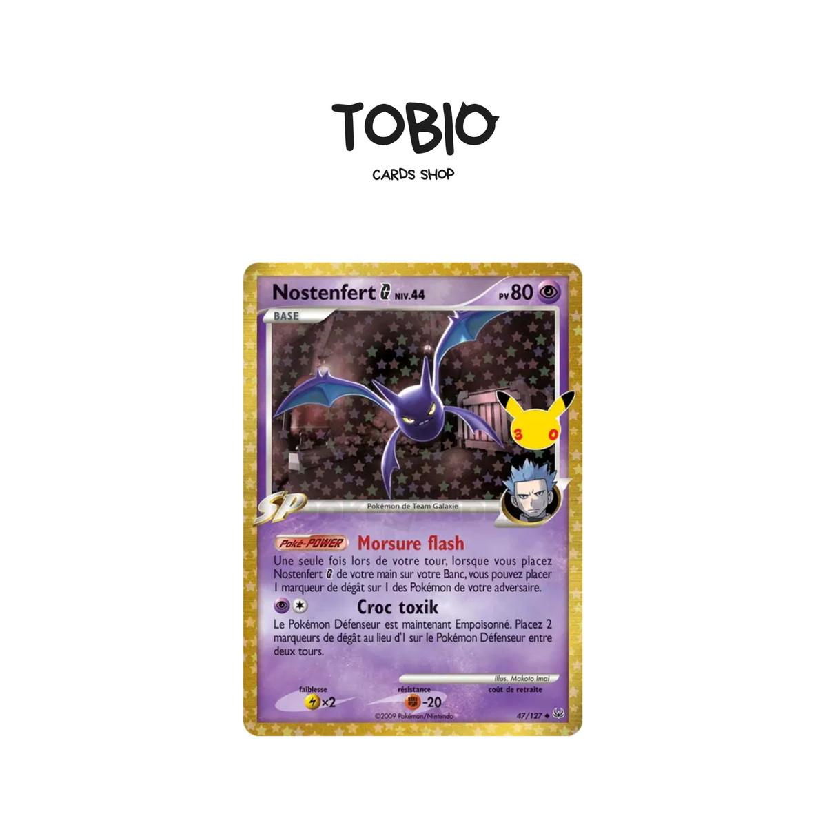 Carte Pokémon Nostenfert 47/127 30 ans