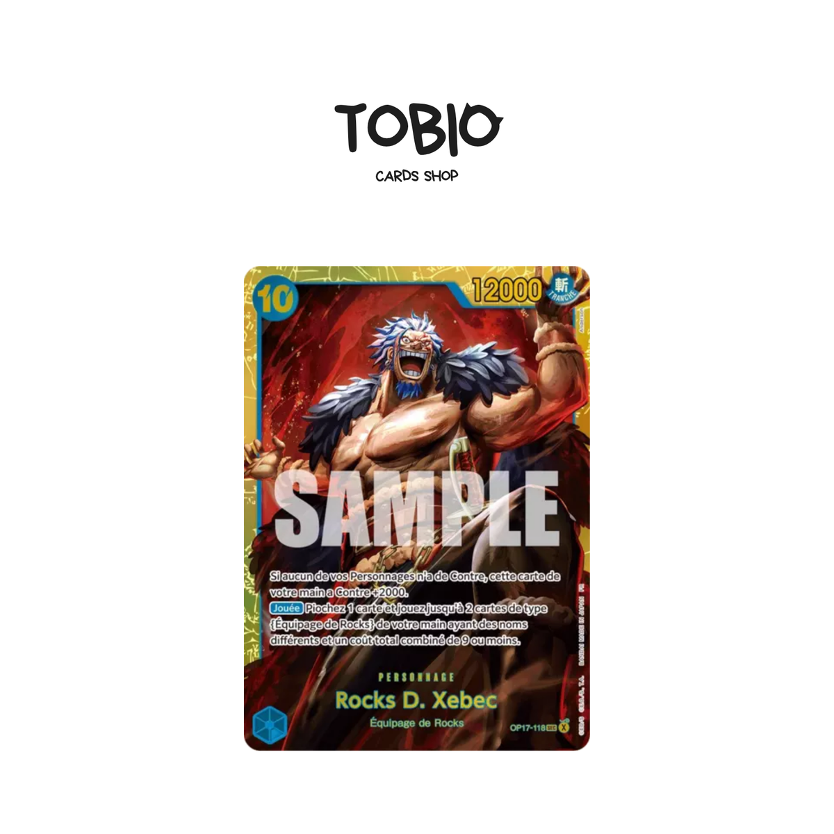 Carte One Piece Rocks D. Xebec SEC OP17-118 extension Les guerriers les plus puissants OP-17